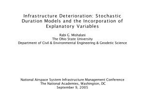 Infras truc ture De t eriora tion:  S tochas... Duration Models and  the Incorpora tion of Explanatory  Variables