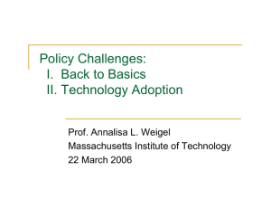 Policy Challenges: I.  Back to Basics II. Technology Adoption