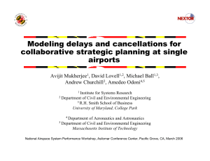 Modeling delays and cancellations for collaborative strategic planning at single airports Avijit Mukherjee