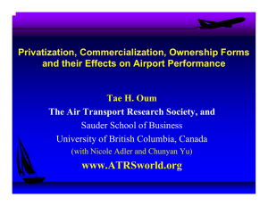 www.ATRSworld.org Privatization, Commercialization, Ownership Forms and their Effects on Airport Performance