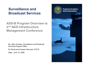 Surveillance and Broadcast Services ADS-B Program Overview to 2