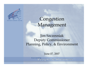 Congestion Management Jim Szczesniak Deputy Commissioner