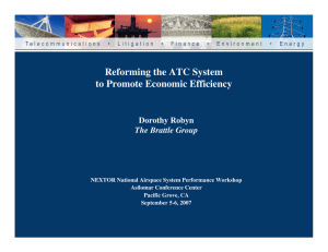 Reforming the ATC System to Promote Economic Efficiency Dorothy Robyn The Brattle Group