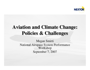 Aviation and Climate Change: Policies &amp; Challenges Megan Smirti National Airspace System Performance