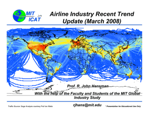 Airline Industry Recent Trend Update (March 2008) MIT ICAT
