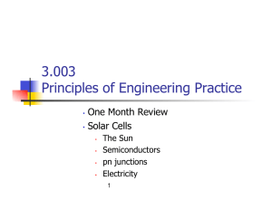 3.003 Principles of Engineering Practice One Month Review Solar Cells