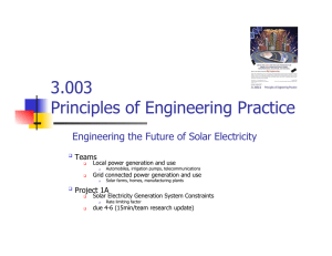 3.003 Principles of Engineering Practice Engineering the Future of Solar Electricity Teams