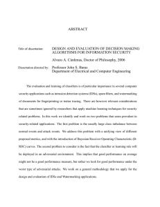 ABSTRACT DESIGN AND EVALUATION OF DECISION MAKING ALGORITHMS FOR INFORMATION SECURITY