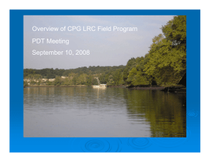 Overview of CPG LRC Field Program PDT Meeting September 10, 2008