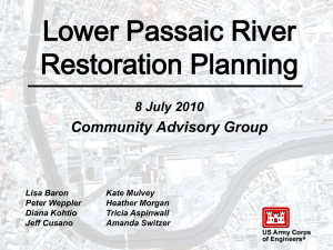 Lower Passaic River Restoration Planning Community Advisory Group 8 July 2010