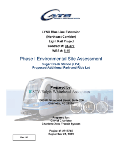 Phase I Environmental Site Assessment  Prepared by: LYNX Blue Line Extension