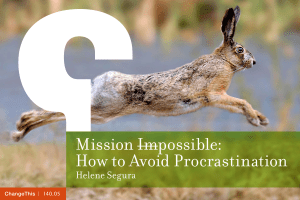 Mission Impossible: How to Avoid Procrastination Helene Segura
