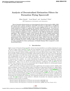 Analysis of Decentralized Estimation Filters for Formation Flying Spacecraft Milan Mandic ,