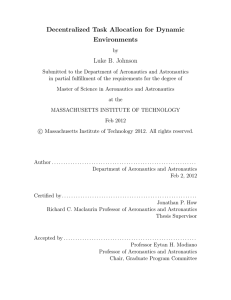 Decentralized Task Allocation for Dynamic Environments Luke B. Johnson