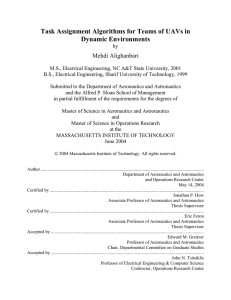 Task Assignment Algorithms for Teams of UAVs in Dynamic Environments Mehdi Alighanbari