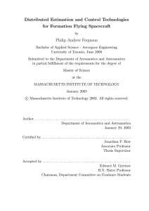 Distributed Estimation and Control Technologies for Formation Flying Spacecraft Philip Andrew Ferguson