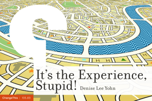 It’s the Experience, Stupid! Denise Lee Yohn