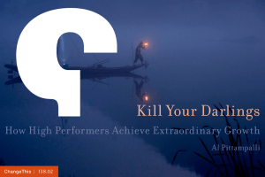 Kill Your Darlings How High Performers Achieve Extraordinary Growth Al Pittampalli