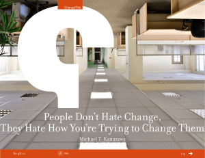 People Don’t Hate Change, Michael T. Kanazawa