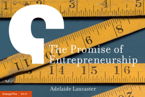 The Promise of Entrepreneurship Adelaide Lancaster