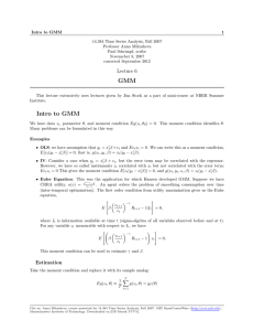 Intro to GMM 1 14.384 Time Series Analysis, Fall 2007 Professor Anna Mikusheva