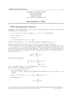 Wold Decomposition Theorem 1 14.384 Time Series Analysis, Fall 2007 Professor Anna Mikusheva