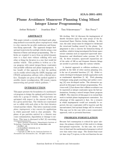 Plume Avoidance Maneuver Planning Using Mixed Integer Linear Programming AIAA-2001-4091 Arthur Richards