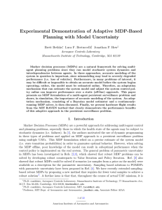 Experimental Demonstration of Adaptive MDP-Based Planning with Model Uncertainty Brett Bethke