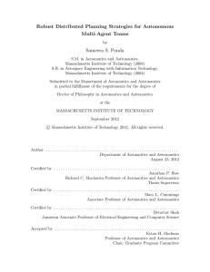 Robust Distributed Planning Strategies for Autonomous Multi-Agent Teams Sameera S. Ponda