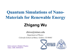 Quantum Simulations of Nano- Materials for Renewable Energy  Zhigang Wu