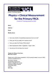 UCL Physics + Clinical Measurement for the Primary FRCA the centre for