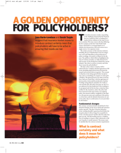 FOR  POLICYHOLDERS? A GOLDEN OPPORTUNITY T