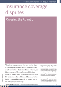 Insurance coverage disputes Crossing the Atlantic Feature: Commerical and dispute resolution