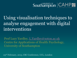 Using visualisation techniques to analyse engagement with digital interventions Prof Lucy Yardley,