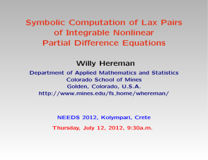 Symbolic Computation of Lax Pairs of Integrable Nonlinear Partial Difference Equations Willy Hereman