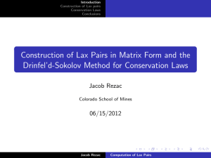 Construction of Lax Pairs in Matrix Form and the Jacob Rezac 06/15/2012