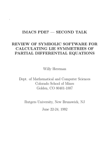 . IMACS PDE7 — SECOND TALK REVIEW OF SYMBOLIC SOFTWARE FOR