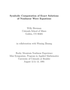 Symbolic Computation of Exact Solutions of Nonlinear Wave Equations Willy Hereman