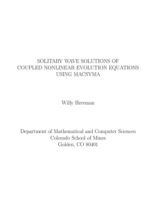 SOLITARY WAVE SOLUTIONS OF COUPLED NONLINEAR EVOLUTION EQUATIONS USING MACSYMA Willy Hereman