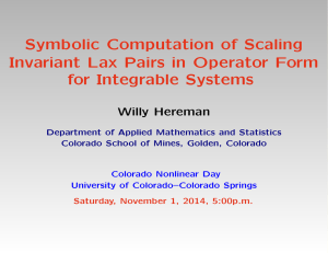 Symbolic Computation of Scaling Invariant Lax Pairs in Operator Form Willy Hereman