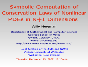 Symbolic Computation of Conservation Laws of Nonlinear PDEs in N+1 Dimensions Willy Hereman