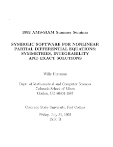 . 1992 AMS-SIAM Summer Seminar SYMBOLIC SOFTWARE FOR NONLINEAR PARTIAL DIFFERENTIAL EQUATIONS: