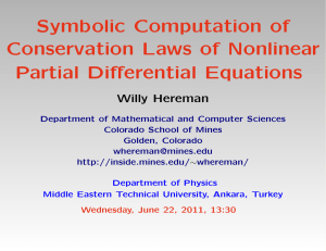 Symbolic Computation of Conservation Laws of Nonlinear Partial Differential Equations Willy Hereman