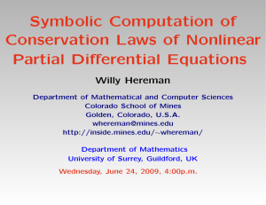 Symbolic Computation of Conservation Laws of Nonlinear Partial Differential Equations Willy Hereman
