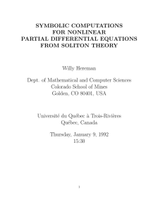 SYMBOLIC COMPUTATIONS FOR NONLINEAR PARTIAL DIFFERENTIAL EQUATIONS FROM SOLITON THEORY