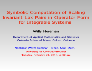 Symbolic Computation of Scaling Invariant Lax Pairs in Operator Form Willy Hereman