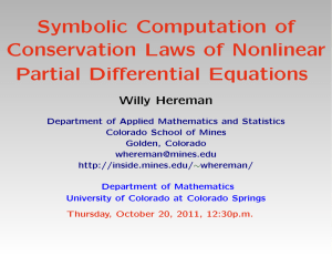 Symbolic Computation of Conservation Laws of Nonlinear Partial Differential Equations Willy Hereman