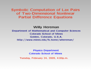 Symbolic Computation of Lax Pairs of Two-Dimensional Nonlinear Partial Difference Equations Willy Hereman