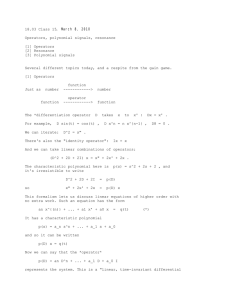 , March 8, 2010 18.03 Class 15  Operators, polynomial signals, resonance