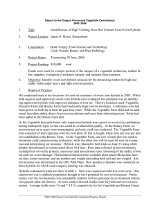 1. Title: Identification of High Yielding, Root Rot Tolerant Sweet Corn Hybrids 2.